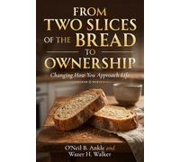 From Two Slices of the Bread to Ownership: Changing How You Approach Life