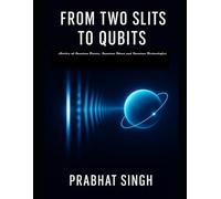 From Two Slits to Qubits: Stories of Quantum Future, Quantum Ideas and Quantum Technologies