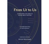 From Ur to Us: Everything You Need to Know about History