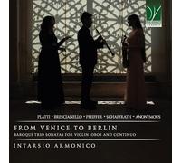 Christoph Schaf From Venice to Berlin - Baroque Trio Sonatas for Violin, Ob (CD)