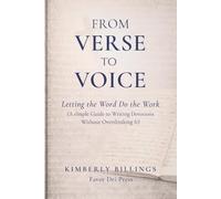 From Verse to Voice: Letting the Word Do the Work (A Simple Guide to Writing Devotions Without Overthinking It)