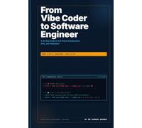 From Vibe Coder to Software Engineer: Part 2: Building (Days 11-20) - A 30-Day Guide to Full-Stack Development, APIs, and Databases