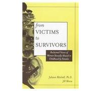 From Victim To Survivor: Women Survivors Of Female Perpetrators
