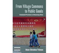 From Village Commons to Public Goods: Graduated Provision in Urbanizing China