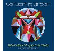 Tangerine Dream From Virgin to Quantum years (CD) Album (PRESALE 27/06/2025)