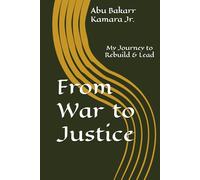From War to Justice: My Journey to Rebuild & Lead
