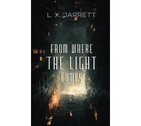From Where the Light Comes