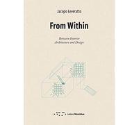 From Within. Between interior. Architecture and Design