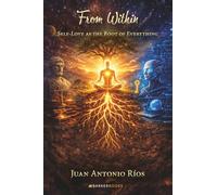 From Within: Self-love as the Root of Everything