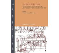From words to space. Textual sources for reconstructing and understanding medieval sacred spaces