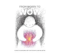 From Worry to WOW - Mental Health Journal for Teens (13-18) A 3-Month Guided Workbook with Mood Tracking, Calming Tools, and Reflection Prompts for ... down, sort your thoughts, and feel better.