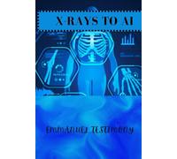 From X-rays to AI: A Comprehensive Journey through Radiology Advancements