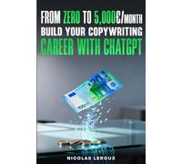 From zero to 5000 euros per month: Build your copywriting carrer with ChatGPT