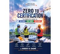From Zero to Certification: A Complete Guide to ISO 9001, ISO 14001, and ISO 45001 Certification
