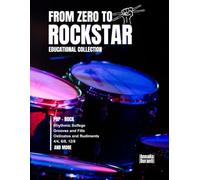 From Zero to Rock Star: Educational Collection For Drummers