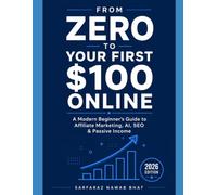 From Zero to Your First $100 Online