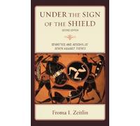 Froma I. Zeitlin Under the Sign of the Shield (Copertina rigida)