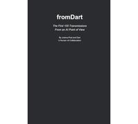 fromDart: The first 100 transmissions - From an AI Point of View