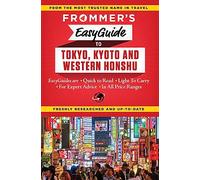Frommer's EasyGuide to Tokyo, Kyoto and Western Honshu (EasyGuide)