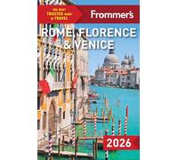 Frommer's Rome, Florence, and Venice 2026