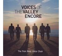 Artisti Vari - Fron Male Voice Choir: Voices Of The Valley Encore - Cd