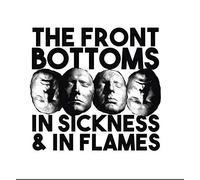 Front Bottoms - In Sickness & In Flames