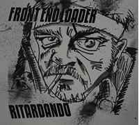 FRONT END LOADER - RITARDANDO