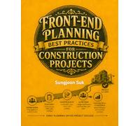 Front-End Planning Best Practices for Construction Projects