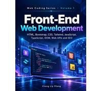 Front-End Web Development: HTML, Bootstrap, CSS, Tailwind, JavaScript, TypeScript, DOM, Web APIs and SEO