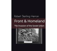 Front & Homeland: The Invasion of the Soviet Union