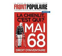 FRONT POPULAIRE hors-série N° 5 - La revue de Michel Onfray - Mai68, droit d'inventaire