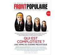 FRONT POPULAIRE N°26 La revue de Michel Onfray - QUI EST COMPLOTISTE ? Conspirationnisme, complotisme, affaire Epstein, post-vérité, franc-maçonnerie, IA et deepfake (26)