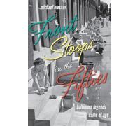 Front Stoops in the Fifties: Baltimore Legends Come of Age