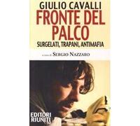 Fronte del palco. Surgelati, Trapani, antimafia