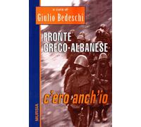 Fronte greco-albanese: c'ero anch'io