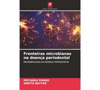 Fronteiras microbianas na doença periodontal: MICROBIOLOGIA DA DOENÇA PERIODONTAL