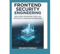 Frontend Security Engineering: Isolating Untrusted Code with Multi-Language Sandboxing