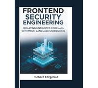 Frontend Security Engineering: Isolating Untrusted Code with Multi-Language Sandboxing