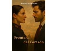 Fronteras del Corazón: Cuando el amor se convierte en traición