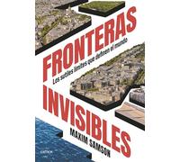 Fronteras invisibles: Los sutiles límites que definen el mundo