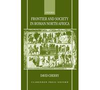 Frontier and Society in Roman North Africa
