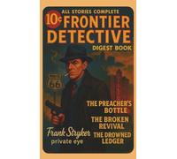 Frontier Detective Digest Book: The Preacher's Bottle