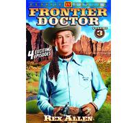 Frontier Doctor - Volume 3 (DVD) Rex Allen