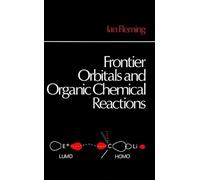 Frontier Orbitals and Organic Chemical Reactions