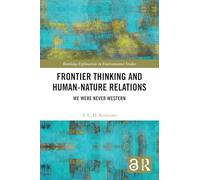 Frontier Thinking and Human-Nature Relations: We Were Never Western