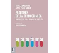 Frontiere della dermochimica. Le neuroscienze per la cosmesi oltre la bellezza
