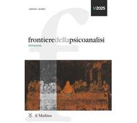 Frontiere della psicoanalisi (2025). Vol. 1: Paranoia