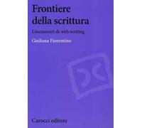 Frontiere della scrittura. Lineamenti di web writing