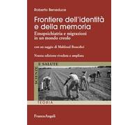 Frontiere dell'identità e della memoria. Etnopsichiatria e migrazioni in un mondo creolo