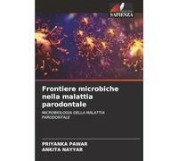 Frontiere microbiche nella malattia parodontale: MICROBIOLOGIA DELLA MALATTIA PARODONTALE